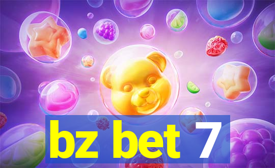 bz bet 7